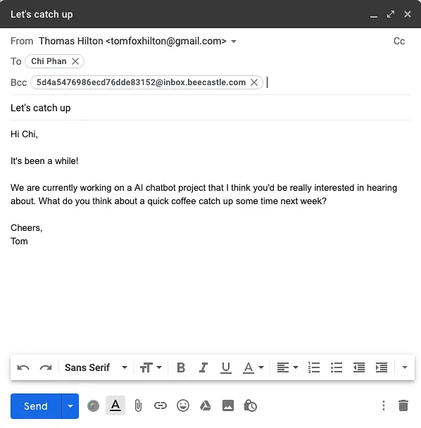 Then, when you want to log an email you are about to send BCC the BeeCastle email address and the email will be recorded